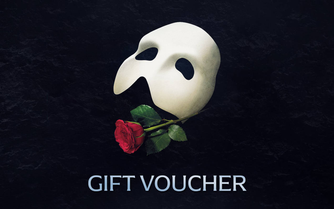 The Phantom of the Opera Gift Vouchers LW Theatres
