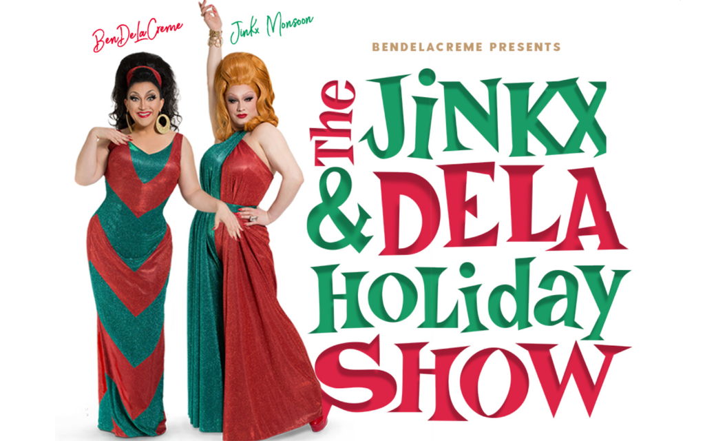 The Jinkx & DeLa Holiday Show Tickets The London Palladium, London