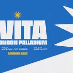 Evita - The London Palladium - Summer 2025